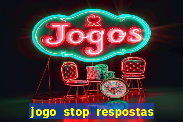 jogo stop respostas de a a z